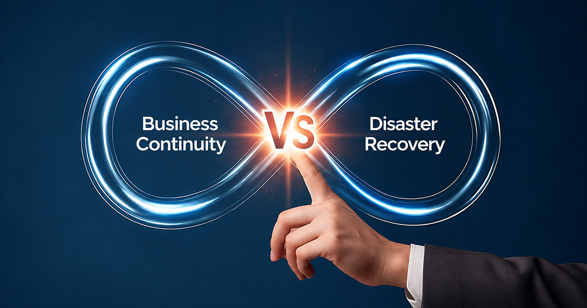 Business Continuity vs Disaster Recovery: What Is the Difference